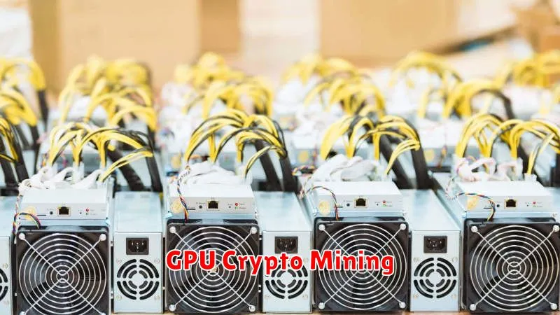 GPU Crypto Mining