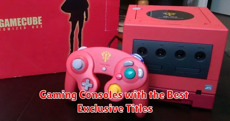 Gaming Consoles with the Best Exclusive Titles