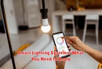 Smart Lighting Systems: What You Need to Know