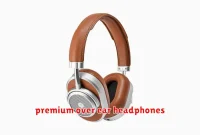 premium over ear headphones