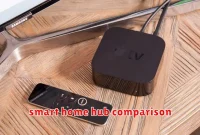 smart home hub comparison